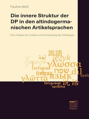 cover image of Die innere Struktur der DP in den altindogermanischen Artikelsprachen